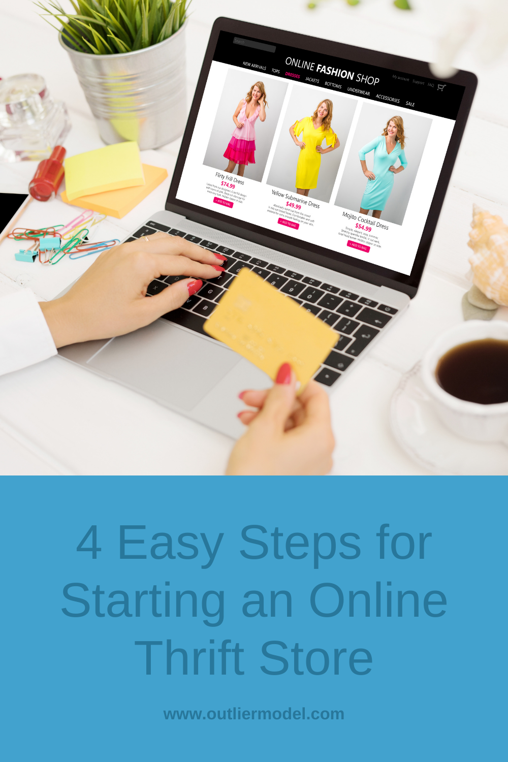 4 Easy Steps for Starting an Online Thrift Store