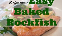 Easy Baked Rockfish, baked fish, fish recipe