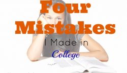 Mistakes I Made In College